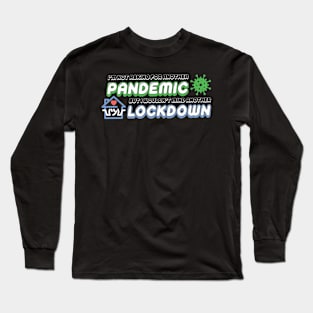 Lockdown Long Sleeve T-Shirt